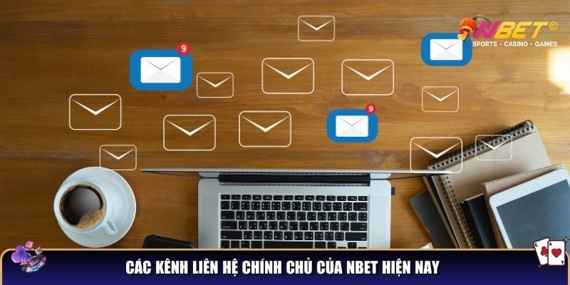 Các kênh liên hệ Nbet chính thống hiện nay