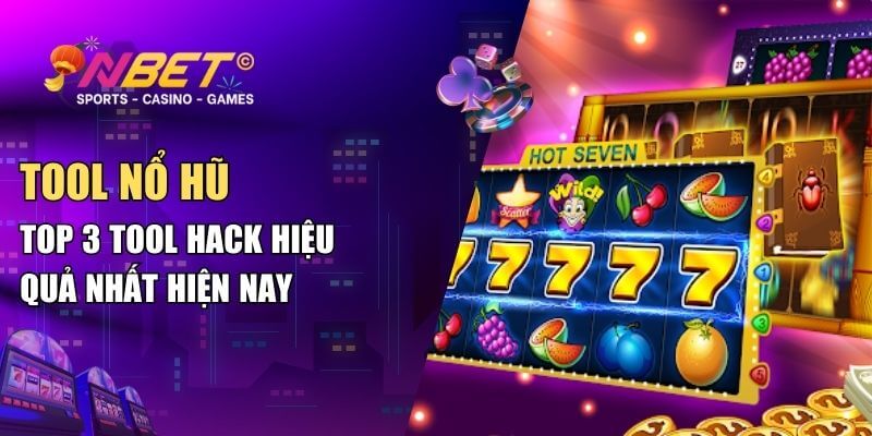 Tool nổ hũ - Top 3 tool hack hiệu quả nhất hiện nay 1 tool no hu