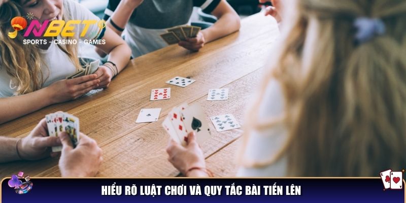 Cách đánh bài tiến lên hay - chiến thuật cao thủ không thể bỏ lỡ 2 Luật chơi và quy tắc bài tiến lên