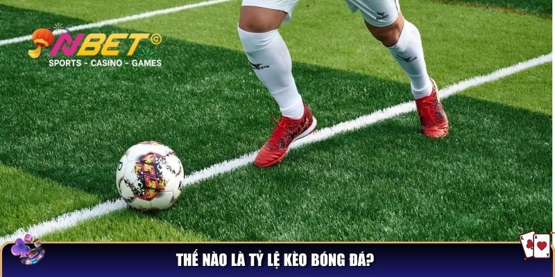Thế nào là tỷ lệ kèo bóng đá?