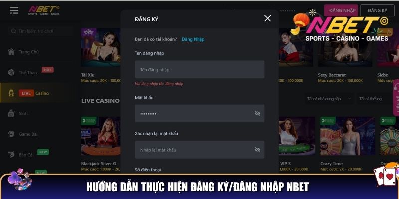 NBET - Nhà Cái Uy Tín Hàng Đầu Châu Á, Khuyến Mãi Ngập Tràn 11 Hướng dẫn thực hiện đăng ký/đăng nhập NBET