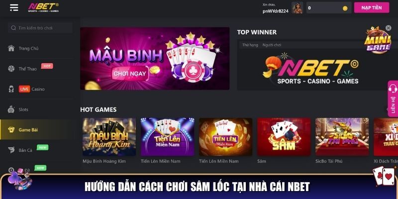 Hướng dẫn cách chơi sâm lốc cơ bản cho người mới 5 Hướng dẫn cách chơi sâm lốc tại nhà cái NBET