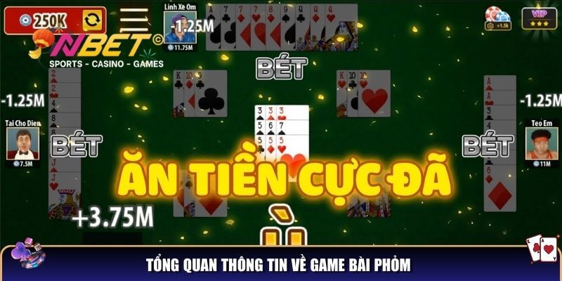 Nắm cách đọc bài đối thủ trong phỏm – Mẹo chiến thắng ván bài 2 Tổng quan thông tin về game bài phỏm