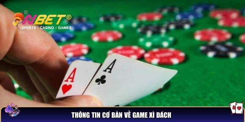 Luật chơi xì dách: Bí quyết chơi để trở thành cao thủ và giành chiến thắng! 1 Thông tin cơ bản về trò game xì dách